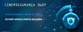 EVENTO – CIBERSEGURANÇA 360º